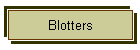 Blotters