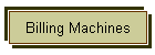 Billing Machines