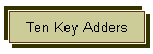 Ten Key Adders