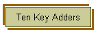 Ten Key Adders