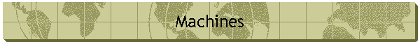 Machines