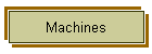 Machines